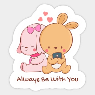 Cute Love Sticker Always be with you Sticker